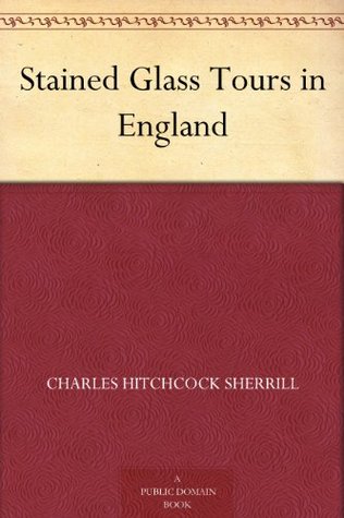 Stained Glass Tours in England (Kindle Edition)