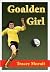 Goalden Girl by Tracey Morait Goalden Girl by Tracey Morait