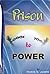 Prison To Power