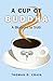 A Cup of Buddha