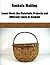 Baskets Making: Learn About the Materials, Projects and Different types of Baskets