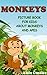 Monkeys! Picture Book for Kids about Monkeys and Apes – Funny... by Alice Cussler