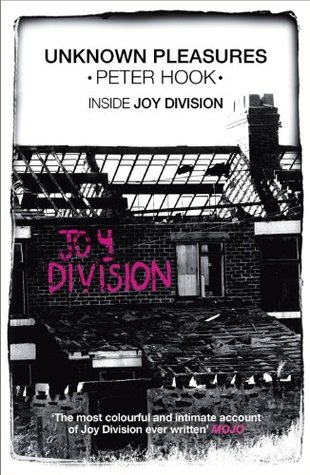Unknown Pleasures: Inside Joy Division