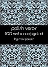 Polish verbs: 100 conjugated verbs (100 verbs Book 12)