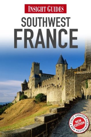 Insight Guides: Southwest France (Kindle Edition)