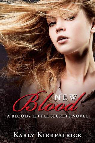 Download Books New Blood (Bloody Little Secrets #2) Online