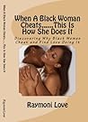 When A Black Woma...