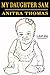 My Daughter Sam by Anitra Thomas