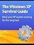 The Windows XP Survival Guide by Scott Dunn