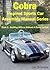 The Cobra Inspired Sports Car Assembly Manual Series Book 1 - Building With or Without a Donor Vehicle
