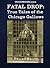 FATAL DROP: TRUE TALES OF T...