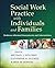 Social Work Practice with Individuals and Families: Evidence-Informed Assessments and Interventions