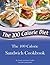 The 100 Calorie Sandwich Cookbook