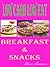Low Carb Low Fat Breakfast & Snacks