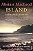 Island by Alistair MacLeod