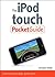 iPod touch Pocket Guide, The