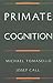 Primate Cognition