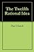 The Twelfth Rational Idea