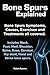 Bone Spurs explained. Bone Spurs Symptoms, Causes, Exercises and Treatments all covered. Includes Neck, Foot, Heel, Shoulder, Spine, Knee, Cervical, Hip Joint, Hand and Wrist bone spurs.