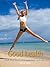 Good health: How to achieve mind and body well-being (52 Brilliant Ideas)