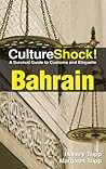 Book cover for Culture Shock! Bahrain (Culture Shock! Guides)