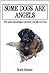 Some Dogs Are Angels by Mark Starmer