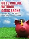 Go to college without going broke by Grigory Lukin