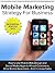 Mobile Marketing Strategy F...