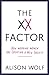 The XX Factor: How Working Women are Creating a New Society