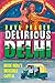 Delirious Delhi by Dave Prager
