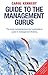 Guide to the Management Gurus by Carol Kennedy