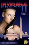 The Invisible Enemy II: Vendetta