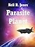 Parasite Planet