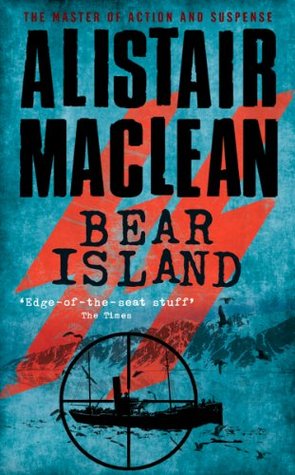 Bear Island: A gripping suspense novel about a film-making that inspired a Hollywood film