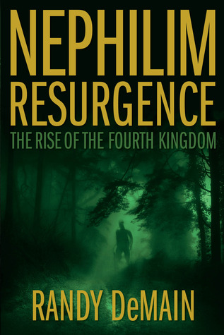 Nephilim Resurgence: The Rise of the Fourth Kingdom (Kindle Edition)