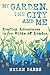 My Garden, the City and Me:...