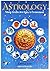 Astrology Made Simple and Easy to Understand