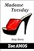 Madame Tuesday: Sexy Story