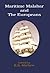 Matritime Malabar and The Europeans 1500-1962 by K.S. Mathew