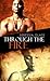 Through the Fire