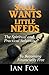 Small Wants Little Needs: The Spiritual and Practical Solution To Becoming Financially Free