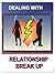 Dealing with a Relationship Break up