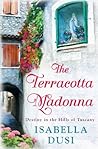 The Terracotta Madonna: Destiny in the Hills of Tuscany