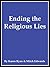 Ending the Religious Lies