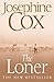 The Loner by Josephine Cox