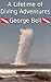 A Lifetime Of Diving Adventures by George Bell