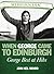 When George Came to Edinburgh by John Neil Munro