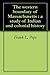 The Western Boundary of Massachusetts: A Study of Indian and Colonial History