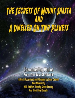The Secrets of Mount Shasta and A Dweller on Two Planets (Kindle Edition)