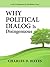 Why Political Dialog Is Dis...